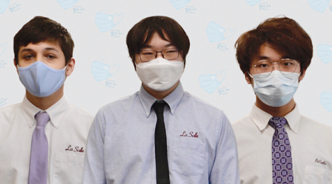 MAKING A DIFFERENCE: From left, La Salle Academy students Tianli Jiang ’21, Tianyi (Peter) Cheng ’21 and Gianni Diarbi ’22 helped provide 4,000 medical masks to local nonprofits through their Mask Task Force.